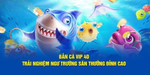 Bắn cá VIP